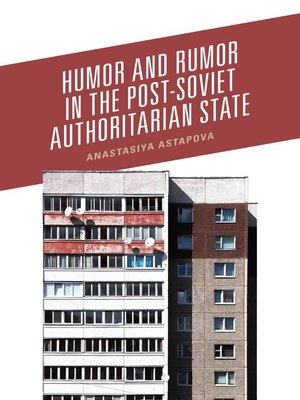 cover image of Humor and Rumor in the Post-Soviet Authoritarian State